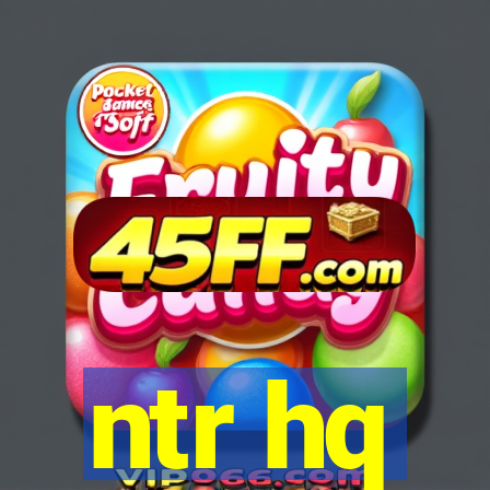 ntr hq